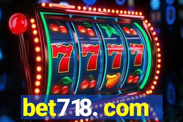 bet718. com